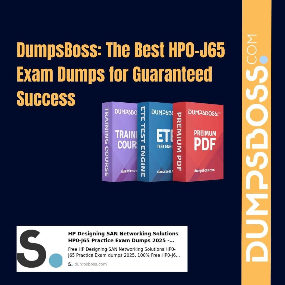 <p>DumpsBoss HP0-J65 Exam Dumps: A Simple Guide to Pass Your Exam</p>