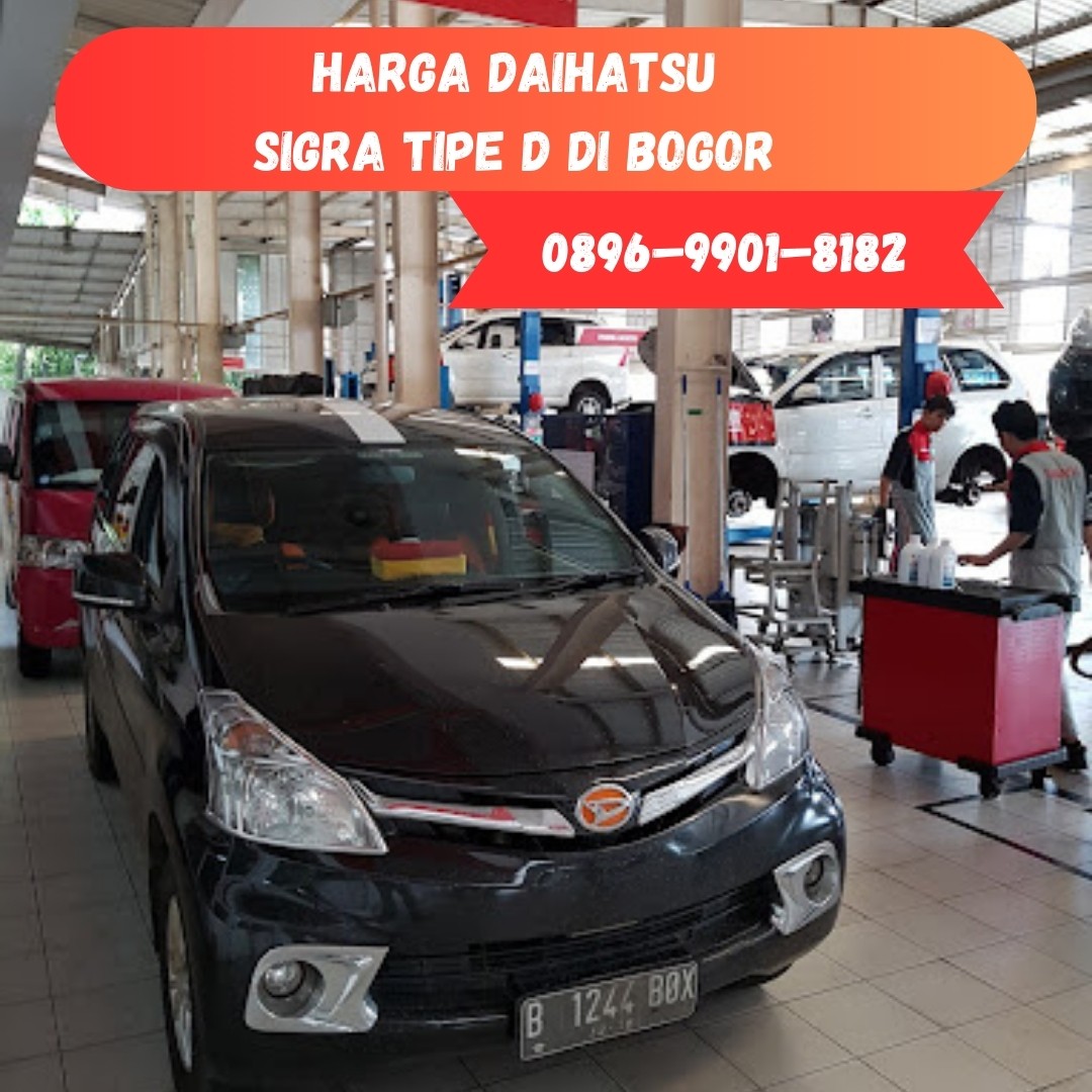 <p>Harga Daihatsu Sigra Tipe D di Bogor</p>