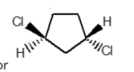 <p>Select the systematic name for this</p><p></p><p><em>cis</em>-1,3-Dichlorocyclopentane</p><p></p><p><em>trans</em>-1,4-Dichlorocyclopentane</p><p></p><p><em>cis</em>-1,2-Dichlorocyclopentane</p><p></p><p><em>trans</em>-1,3-Dichlorocyclopentane</p><p></p><p>1,1-Dichlorocyclopentane</p>