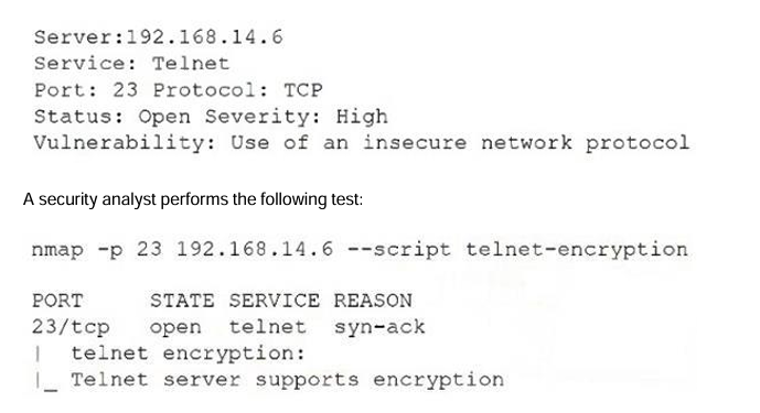 <p>After reviewing the following vulnerability scanning report:</p><p></p><p>Which of the following would the security analyst conclude for this reported vulnerability?</p>