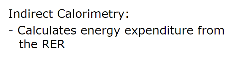 <p>indirect calorimetry </p>