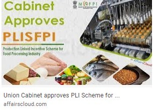 Q2)  The Union  Cabinet has approved the Production Linked Incentive Scheme for Food Processing Industry (PLISFPI)  with an outlay of how much amount?