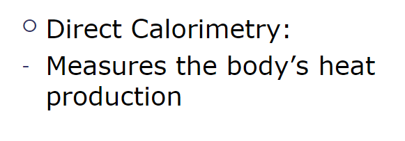 <p>direct calorimetry </p>