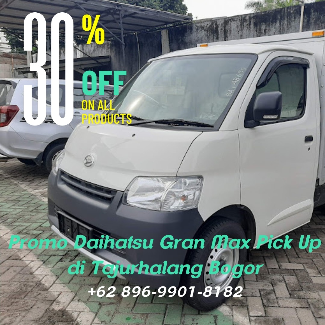 <p>Promo Daihatsu Gran Max Pick Up di Tajurhalang Bogor</p>