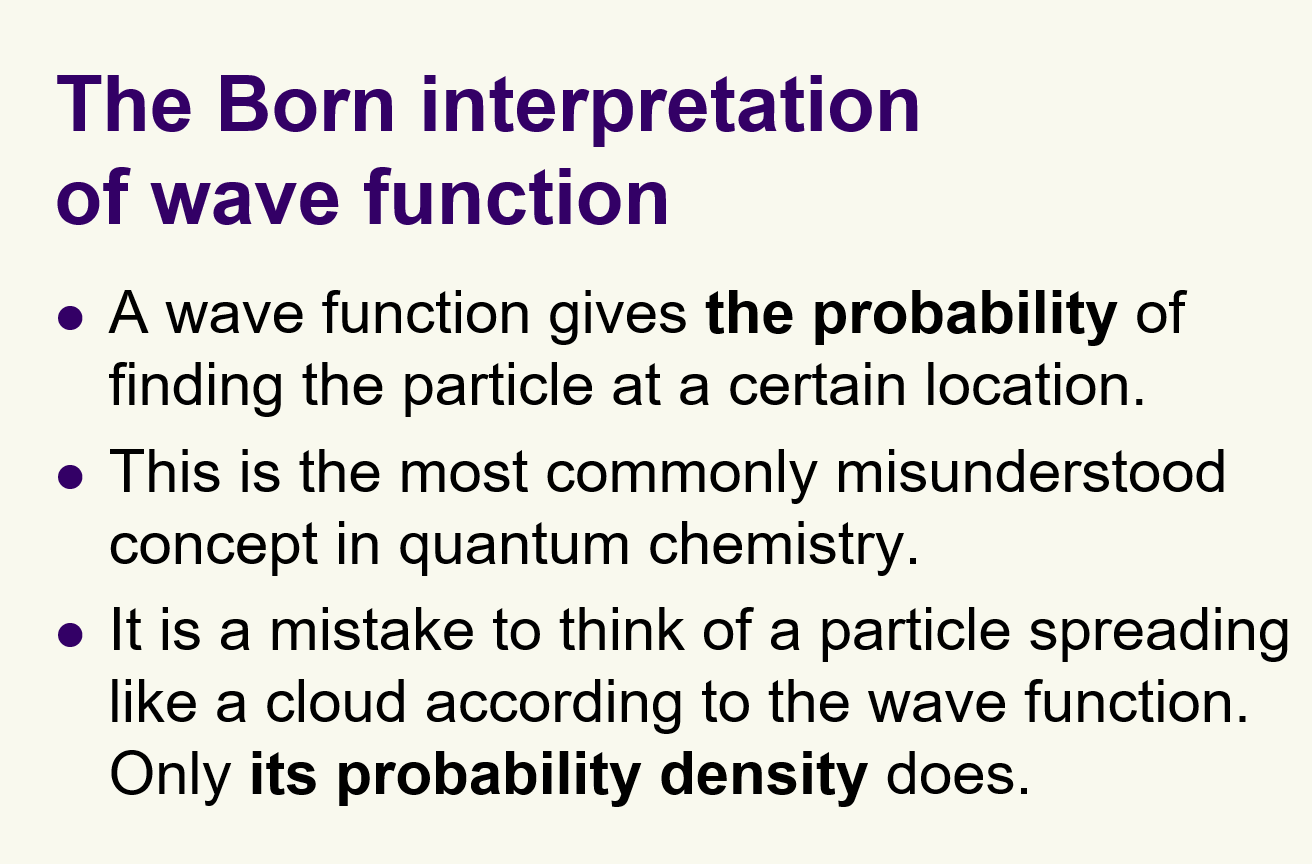 <p>The square of a wave function is the probability of finding a particle at that location</p>