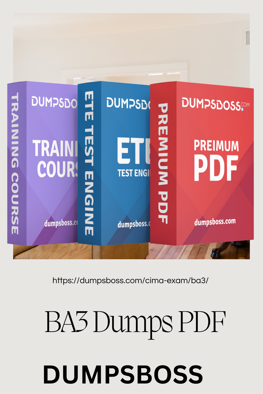 The Benefits of Using DumpsBoss BA3 Study Guide