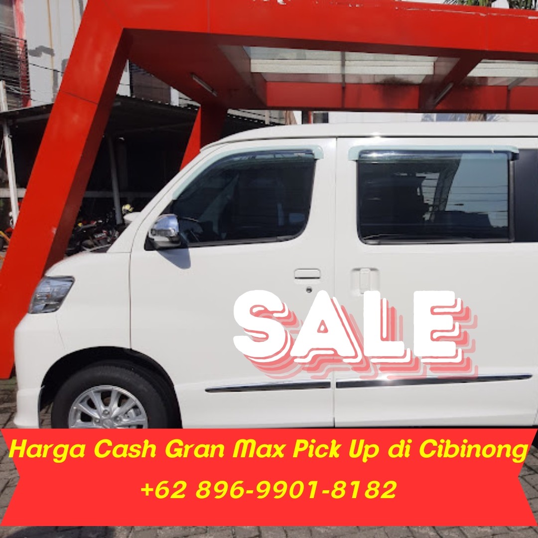 <p>Harga Cash Mobil Gran Max Pick Up di Cibinong</p>