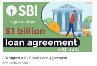 Q17) Which bank has inked $1 billion loan agreement  with Japan Bank for International
