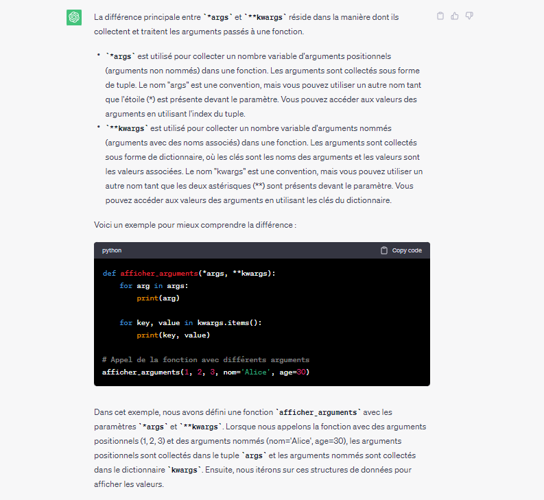 <p>*args est utilisé pour collecter un nombre variable d'arguments positionnels (<strong>arguments non nommés</strong>) dans une fonction. </p><p>**kwargs est utilisé pour collecter un nombre variable d'<strong>arguments nommés</strong> (arguments avec des noms associés) dans une fonction. </p><p>1.arguments positionnels ; 2.nom='Alice', age=30 ;3.tuple;4.dictionnaire</p>